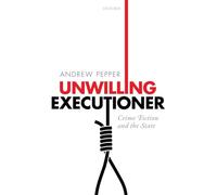UNWILLING EXECUTIONER P: Crime Fiction and the State