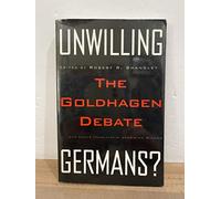 Unwilling Germans: The Goldhagen Debate