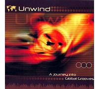 Unwind: A Journey Into Global Grooves