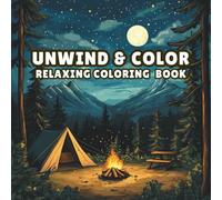 Unwind & Color: Calming Adult Coloring Book: Cheerful Bold & Easy Coloring Pages - Easy Art for Stress Relief and Creative Calm