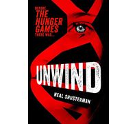 Unwind: Neal Shusterman