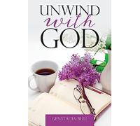 Unwind with God: Volume 1 (Evening Devotional)