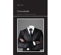 Unworkable: Delusions of an Imploding Civilization (SUNY series, Insinuations: Philosophy, Psychoanalysis, Literature)