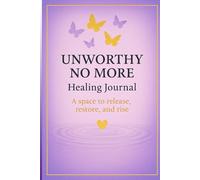 Unworthy No More: A space to release, restore and rise
