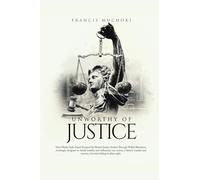 Unworthy of Justice