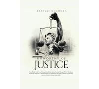 Unworthy of Justice