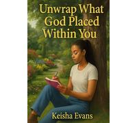 Unwrap What God Placed Within You