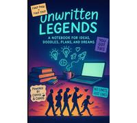 Unwritten Legends: A sinle line rule Notebook for Ideas, Doodles, Plans, and Dreams