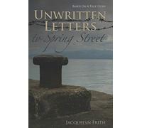 Unwritten Letters To Spring Street