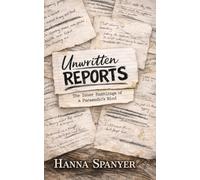 Unwritten Reports: the Inner Ramblings of a Paramedic's Mind