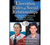 Unwritten Rules of Social Relationships: Decoding Social Mysteries Through the Unique Perspectives of Autism