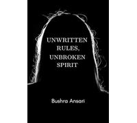 UNWRITTEN RULES, UNBROKEN SPIRIT
