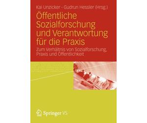 Unzicker - ffentliche Sozialforschung und Verantwortung fr die Praxi - X555z