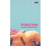 Unzipping Gender: Sex, Cross-Dressing and Culture: v. 32 (Dress, Body, Culture)