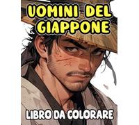 Uomini Del Giappone Libro Da Colorare: Pagine Che Catturano Un Momento Nella Vita Di Paesani Samurai Lord Venditore Monaco Attore Nobile Giapponese ... Stress | Bambini Adulti Adolescenti Anziani
