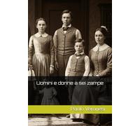 Uomini e donne a sei zampe