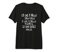 Uomo Divertenti Ironiche Bello Dentro Fuori io sono Double Premium T-Shirt