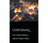 Uortijnaq: The Third World (Fourteen-World Box Set Series)