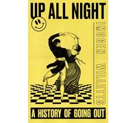 Up All Night: A History of Going Out