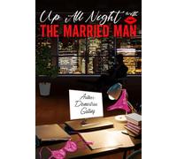 Up All Night with The Married Man