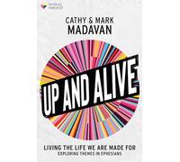 Up and Alive: Living The Life We Are Made For (Essential Christian)