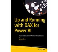 Up and Running with DAX for Power BI: A Concise Guide for Non-Technical Users