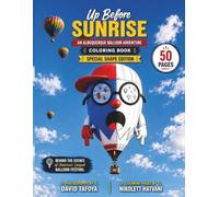 Up Before Sunrise: An Albuquerque Balloon Adventure Coloring Book - Special Shape Edition