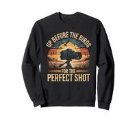 Up Before the Birds for the Perfect Shot Wildlife Nature Sweatshirt