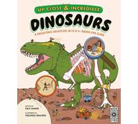 Up Close and Incredible: Dinosaurs Volume 2