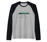 Up Fast Down Faster Hill Trail and Fell Running Raglan Baseball Tee