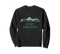 Up Fast Down Faster Hill Trail and Fell Running Sweatshirt