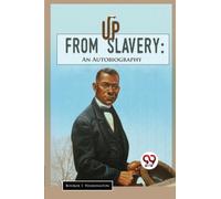 Up from Slavery : An Autobiography