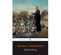 Up from Slavery: An Autobiography (Penguin Classics)