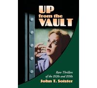 Up from the Vault: Rare Thrillers of the 1920s and 1930s