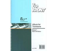 Up Front Album Trombone Book 1 Bc: Trombone: Instrumental Album