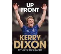 Up Front - My Autobiography - Kerry Dixon