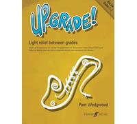 Up-grade! Alto Saxophone Grades 1-2 (Saxophone with Piano) [Up-Grade! Series]: Light Relief Between Grades