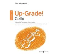 Up-Grade! Cello Grades 1-2 [Up-Grade! Series]: Light Relief Between Grades