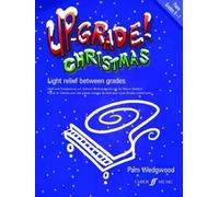[( Up-grade Christmas!: Grades 0-1: Piano )] [by: Pam Wedgwood] [Sep-2007]