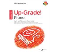 Up-Grade! Piano Grades 0-1 [Up-Grade! Series]: Light Relief Between Grades: Grades 0-1