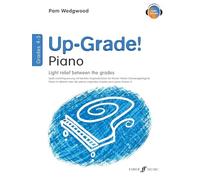 Up-Grade! Piano Grades 4-5 [Up-Grade Series]: Light Relief Between Grades: Grades 4-5