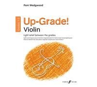Up-Grade! Violin Grades 1-2 [Up-Grade! Series]: Light Relief Between Grades