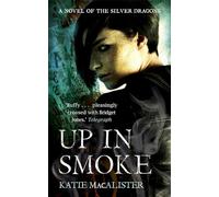 Up In Smoke (Silver Dragons Book Two) (Silver Dragons series)