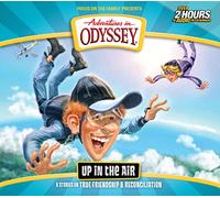 Up in the Air: 6 Stories on True Friendship and Reconciliation (Adventures in Odyssey)