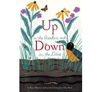 Up in the Garden and Down in the Dirt by Kate Messner (March 3, 2015) Hardcover