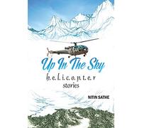 Up In The Sky- h.e.l.i.c.o.p.t.e.r stories
