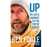 Up: My Life’s Journey to the Top of Everest