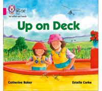 Up on Deck: Band 01B/Pink B (Collins Big Cat Phonics for Letters and Sounds)