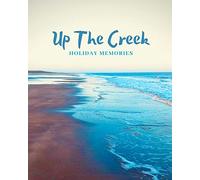 Up The Creek: Holiday Memories Anderby Creek Tide