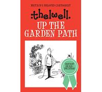 Up the Garden Path: A witty take on gardening from the legendary cartoonist